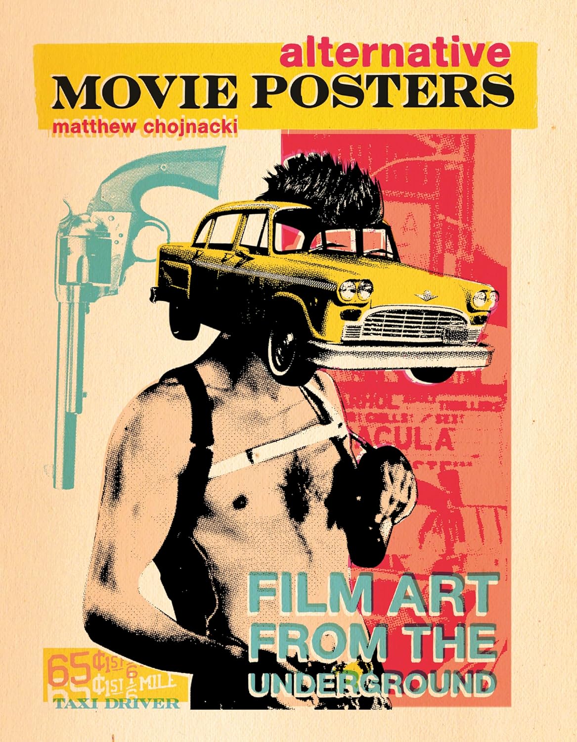 Alternative Movie Posters: Film Art from the Underground Hardcover