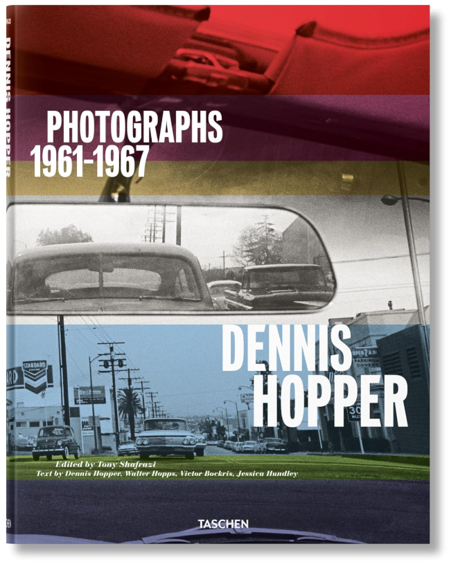 Dennis Hopper. Photographs 1961–1967 (multilingual Edition)
