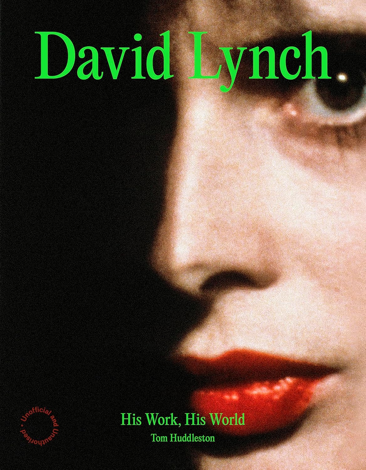 David Lynch: His Work, His World Hardcover
