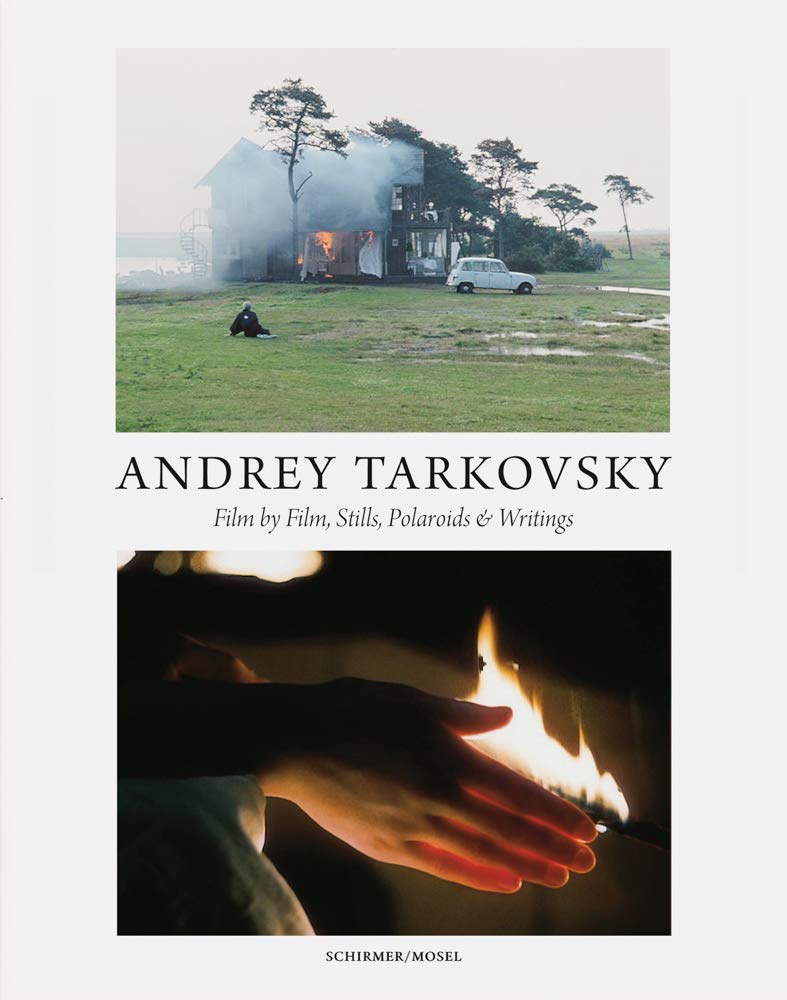 Andrey Tarkovsky: Life and Work: Film by Film, Stills, Polaroids & Writings Hardcover